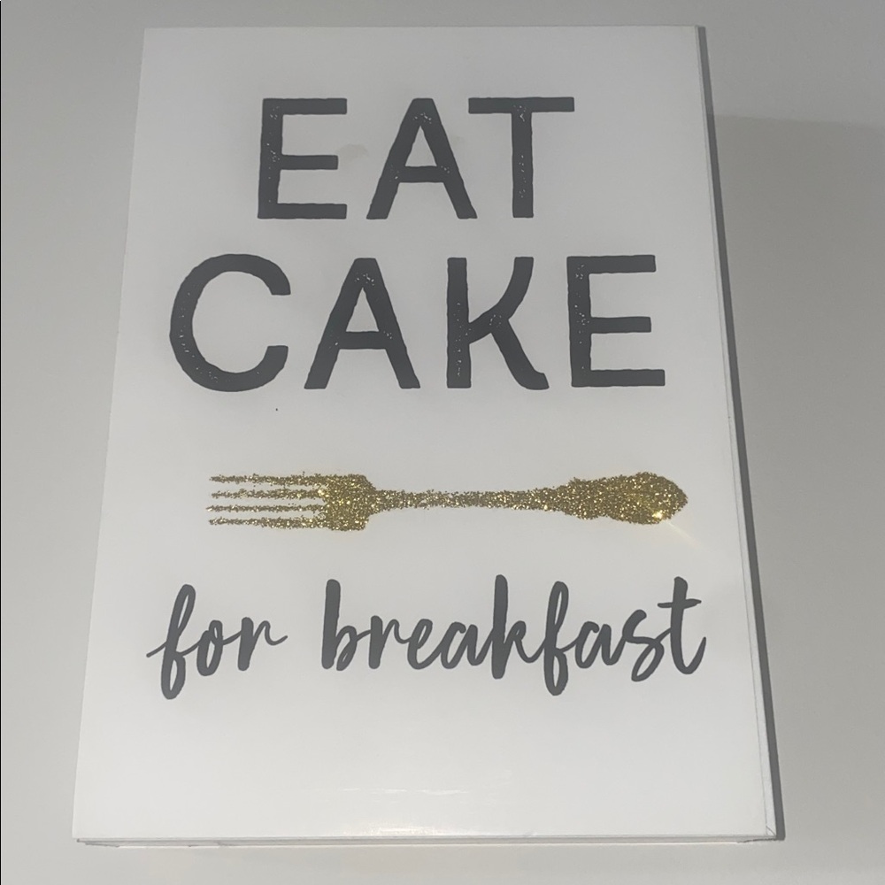 Eat Cake for Breakfast Wall Art